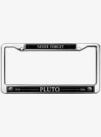 Never Forget Pluto Metal License Plate Frame