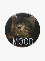 Cat Mood Face 3 Inch Button