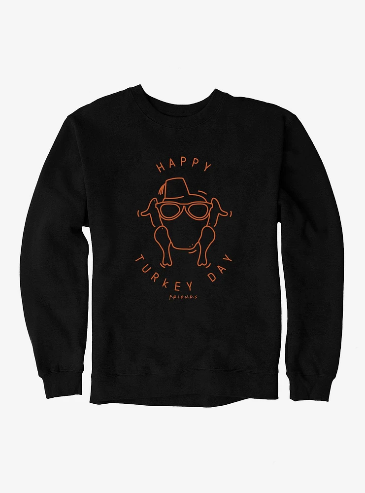 Friends Happy Turkey Day Sweatshirt