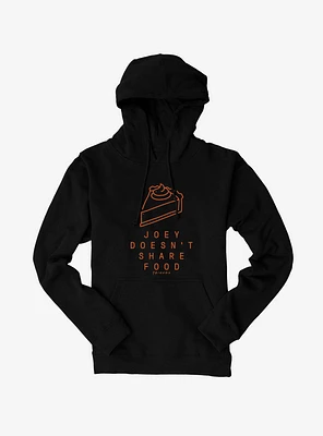 Friends Joey Doesn't Share Food Hoodie