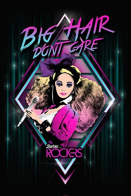 Barbie 80s Rockers Big Hair Dont Care Poster