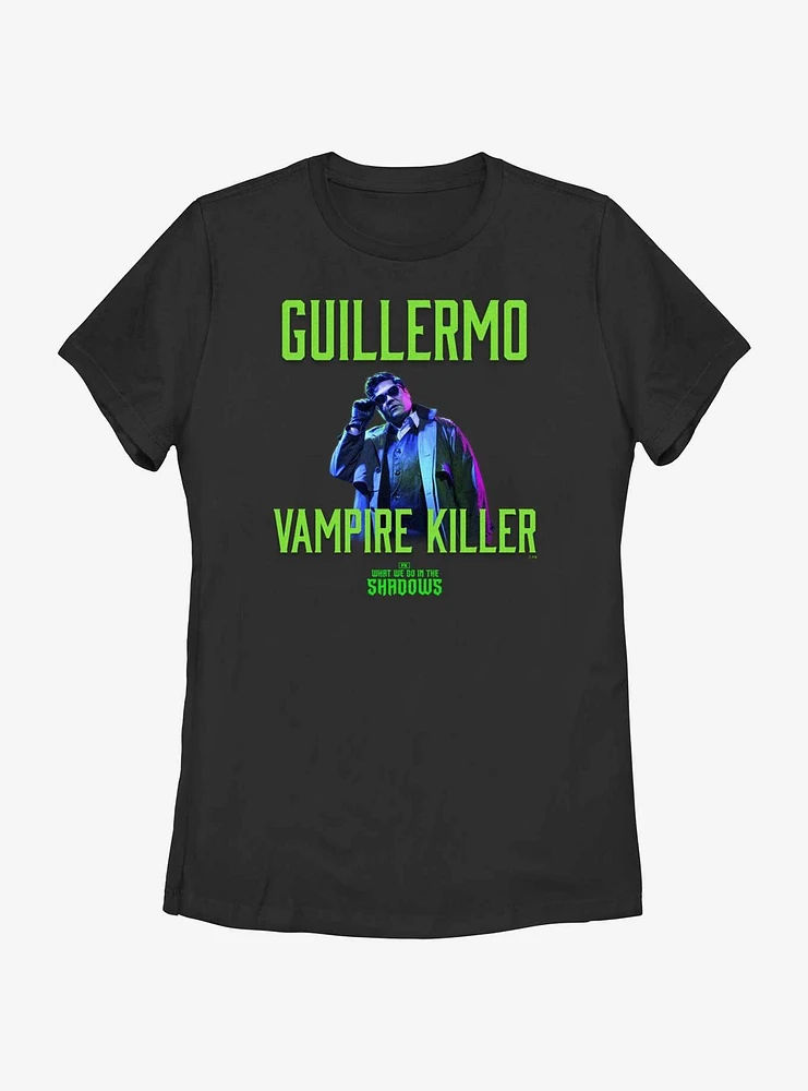 What We Do The Shadows Guillermo Vampire Killer Womens T-Shirt