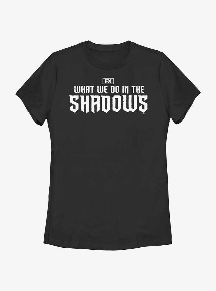 What We Do The Shadows Logo Womens T-Shirt