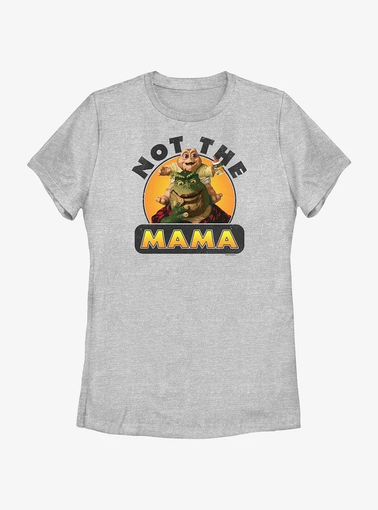 Dinosaurs Not The Mama Womens T-Shirt