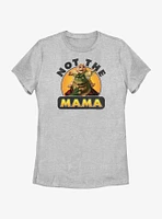 Dinosaurs Not The Mama Womens T-Shirt