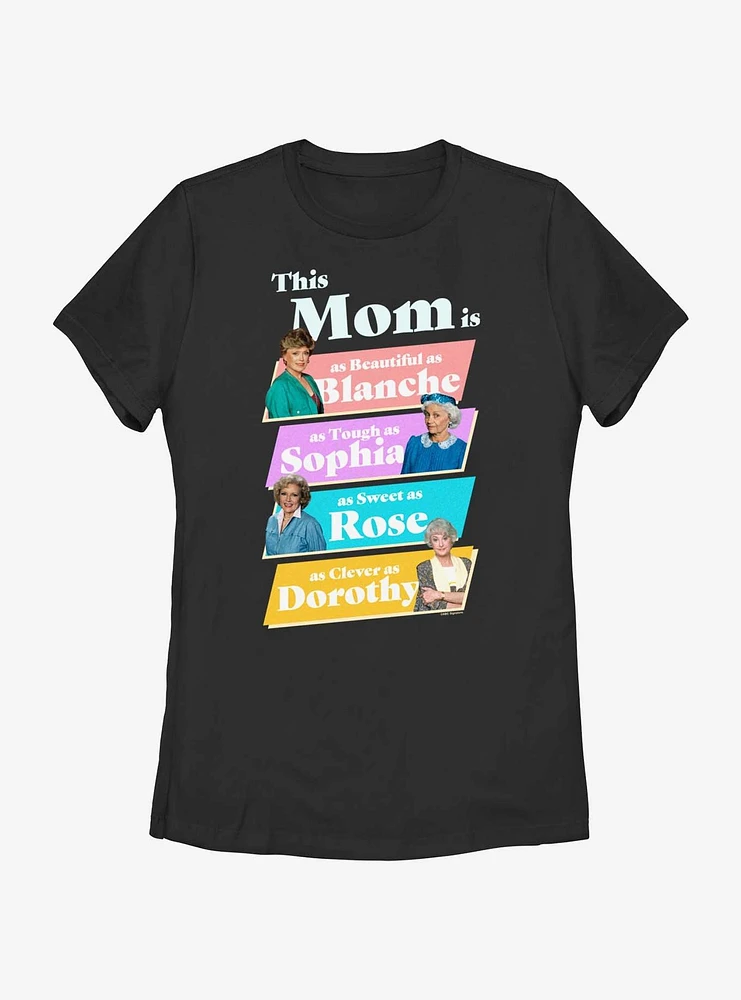 Golden Girls Mom Is Girl Womens T-Shirt