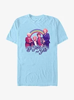 Golden Girls Be True T-Shirt