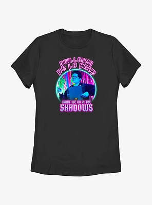 What We Do The Shadows Neon Guillermo Lockup Womens T-Shirt