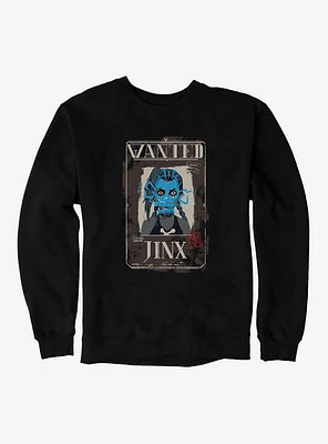 Arcane Jinx Wanted Poster Sweatshirt