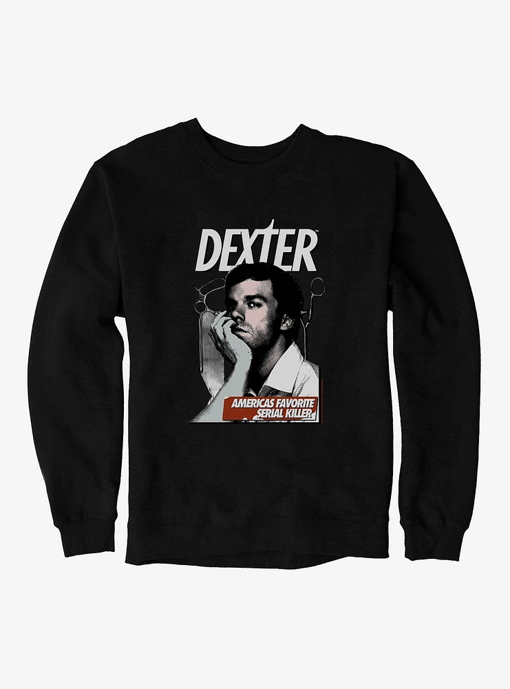 Dexter Americas Favorite Serial Killer Sweatshirt