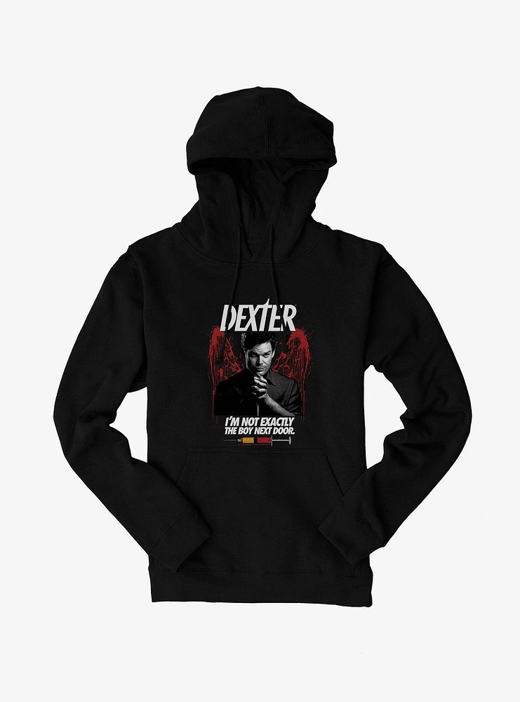 Dexter I'm Not Exactly The Boy Next Door Hoodie