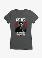 Dexter I'm Not Exactly The Boy Next Door Girls T-Shirt