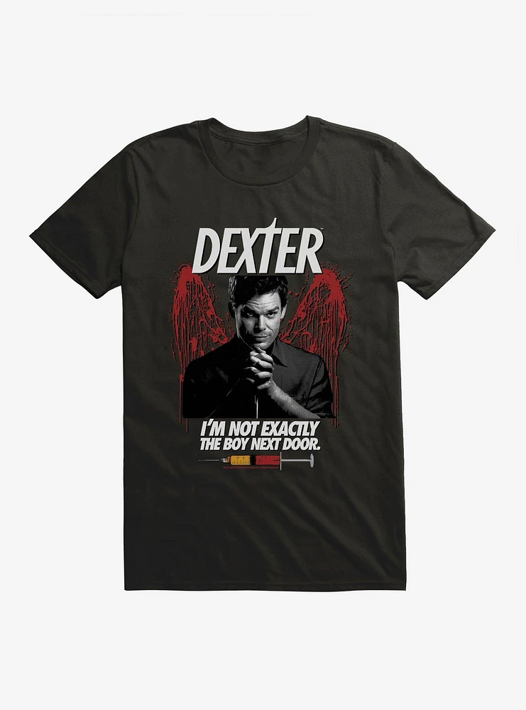 Dexter I'm Not Exactly The Boy Next Door T-Shirt