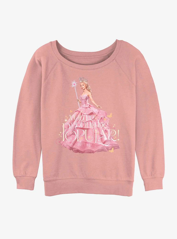 Wicked Glinda Gonna Be Popular Girls Slouchy Sweatshirt