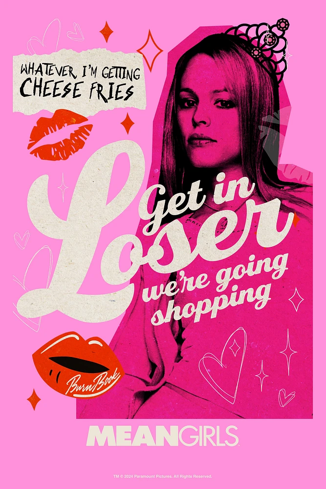 Mean Girls Get In Loser We're Going Shopping Poster