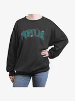 Wicked Popular Girls Oversized Sweatshirt