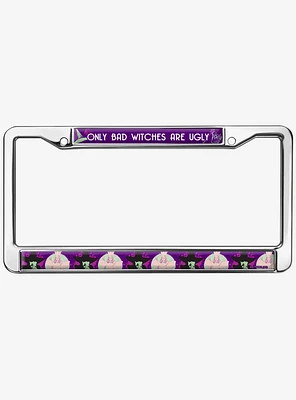 Wizard of Oz Only Bad Witches Are Ugly Metal Frame License Plate