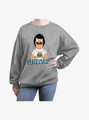 Bob's Burgers Gene Dad Girls Oversized Sweatshirt