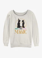 Wicked Elphaba & Glinda Don't Hide Your Magic Girls Slouchy Sweatshirt