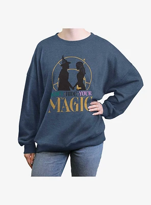 Wicked Don't Hide Your Magic Womens Oversized Sweatshirt