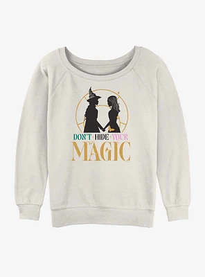 Wicked Don't Hide Your Magic Womens Slouchy Sweatshirt