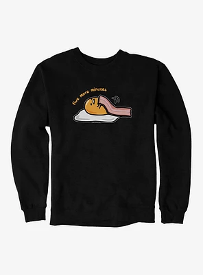 Gudetama Five More Minutes Sweatshirt