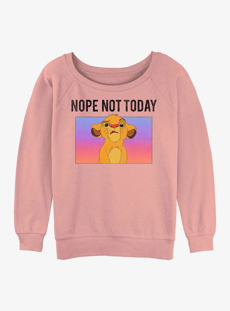 Disney The Lion King Nope Not Today Womens Slouchy Sweatshirt