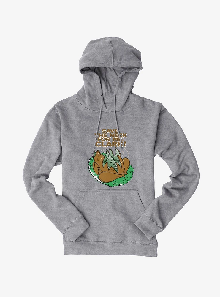 National Lampoon's Christmas Vacation Save The Neck For Me Hoodie