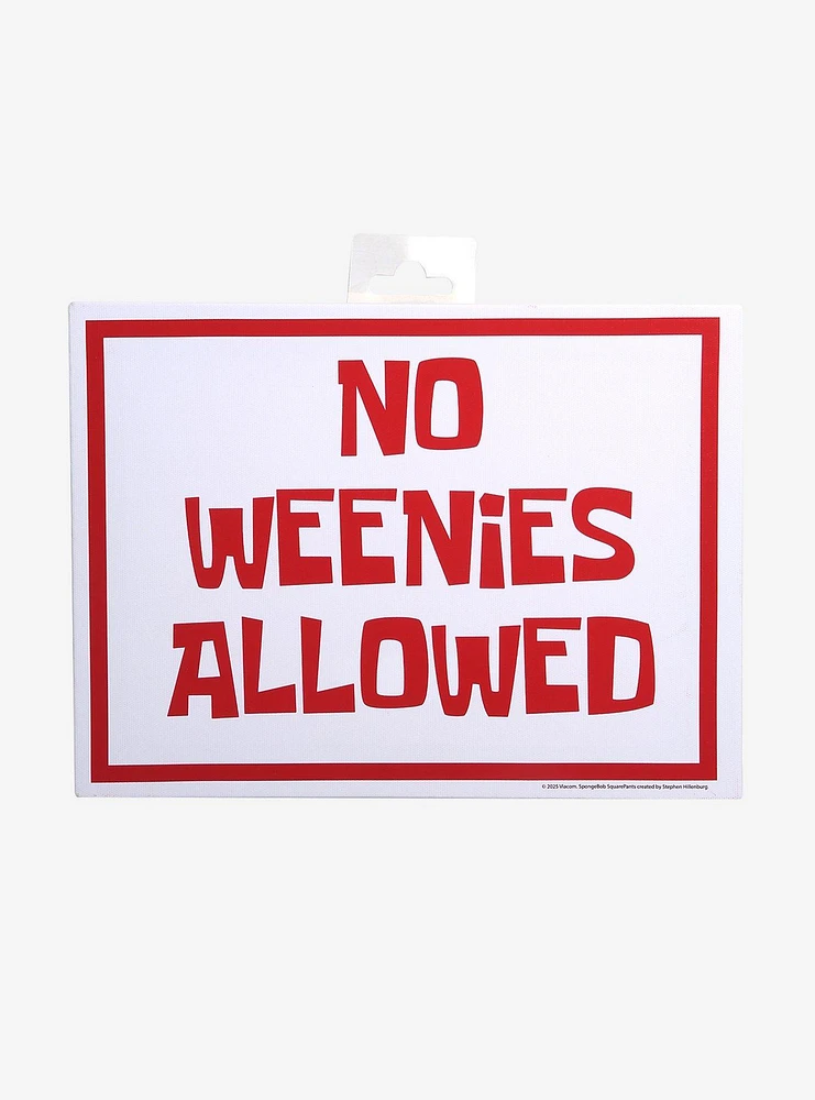 SpongeBob SquarePants No Weenies Allowed Canvas Wall Sign