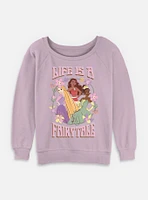 Disney Princesses Life Is A Fairytale Womens Slouchy Sweatshirt