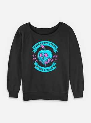 Disney Snow White and the Seven Dwarfs Everey Love Story Needs A Villain Womens Slouchy Sweatshirt