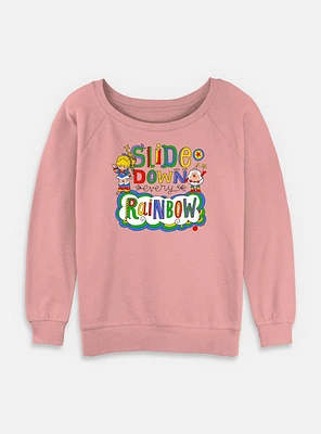Rainbow Brite Down Every Womens Slouchy Sweatshirt