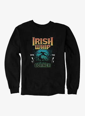 Irish Whip Wrestling Sweatshirt