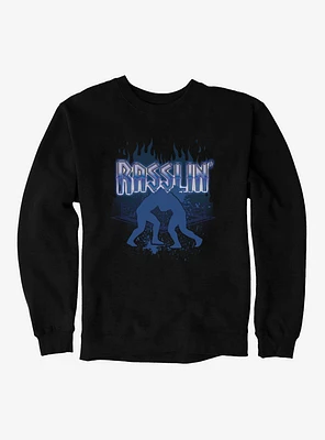 Wrestling Rasslin' Sweatshirt