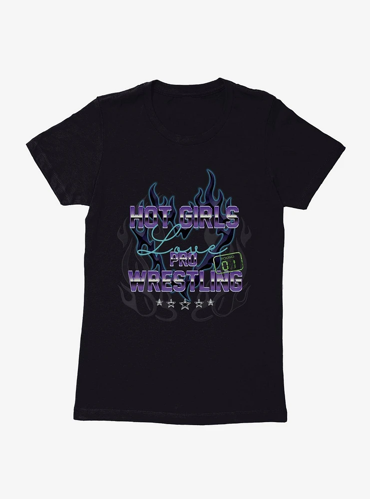 Hot Girls Love Pro Wrestling Womens T-Shirt