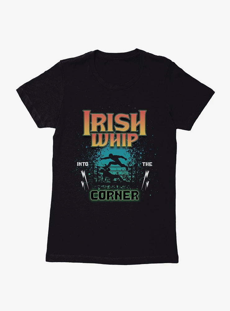 Irish Whip Wrestling Womens T-Shirt