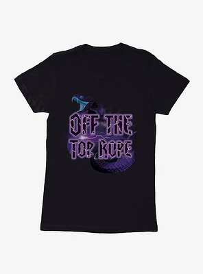 Off The Top Rope Womens T-Shirt