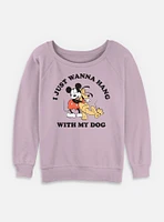 Disney Mickey MouseHang With My Dog Womens Slouchy Sweatshirt
