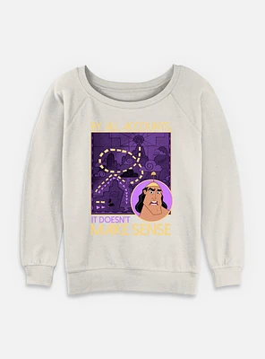 Disney The Emperor's New Groove Make Sense Womens Slouchy Sweatshirt