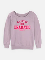 Mean Girls A Little Bit Dramatic Womens Slouchy Sweatshirt