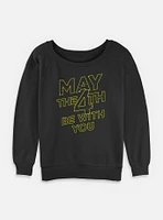 Star Wars May The 4th Be With You Womens Slouchy Sweatshirt