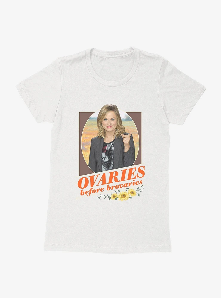 Parks And Recreation Ovaries Before Brovaries Womens T-Shirt