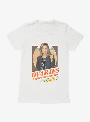 Parks And Recreation Ovaries Before Brovaries Womens T-Shirt