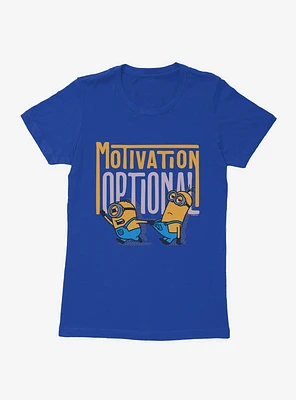 Minions Bold Motivation Optional Womens T-Shirt