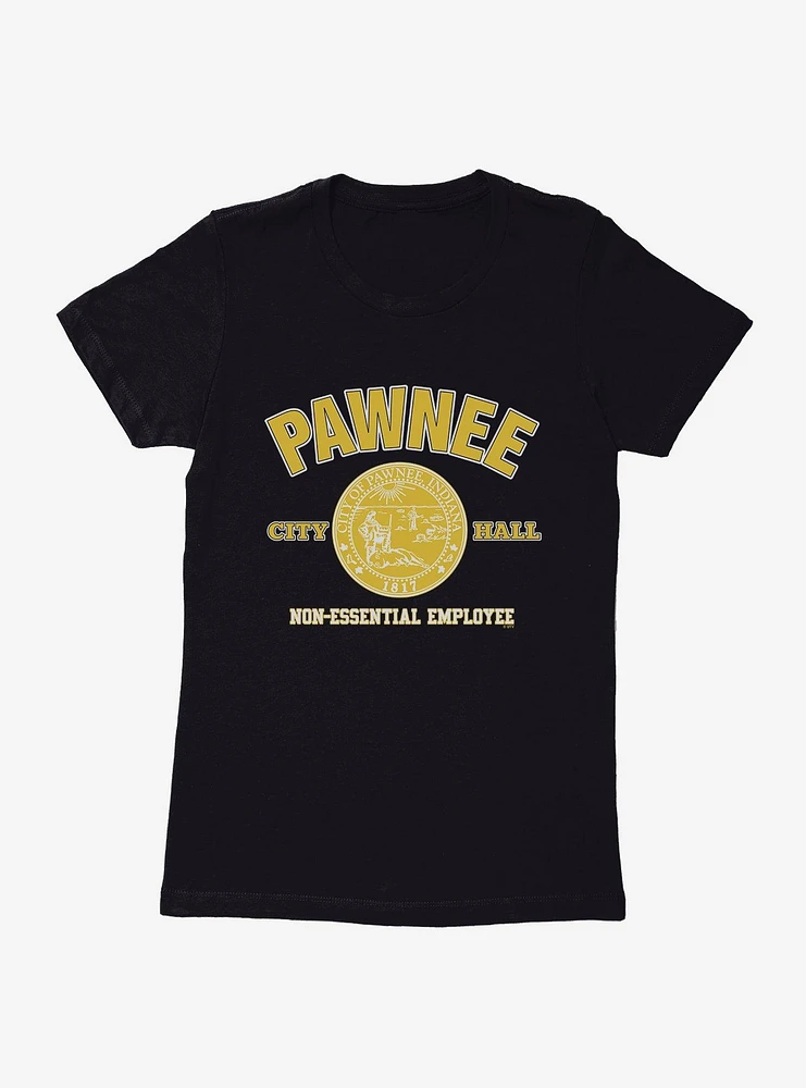 Parks And Recreation Pawnee Non-Essential Employee Womens T-Shirt