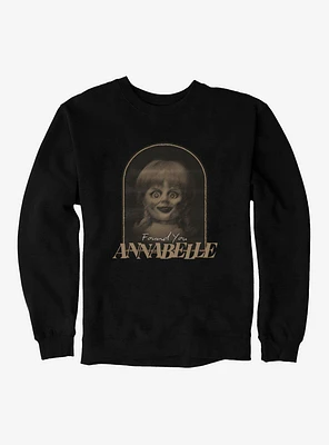 Annabelle Found You Sweatshirt