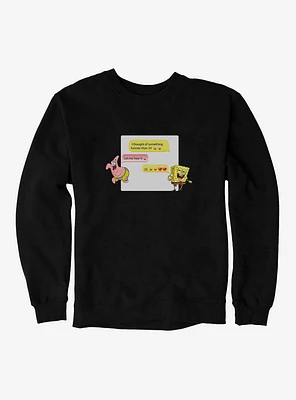 SpongeBob SquarePants Something Funnier Than 24 Sweatshirt