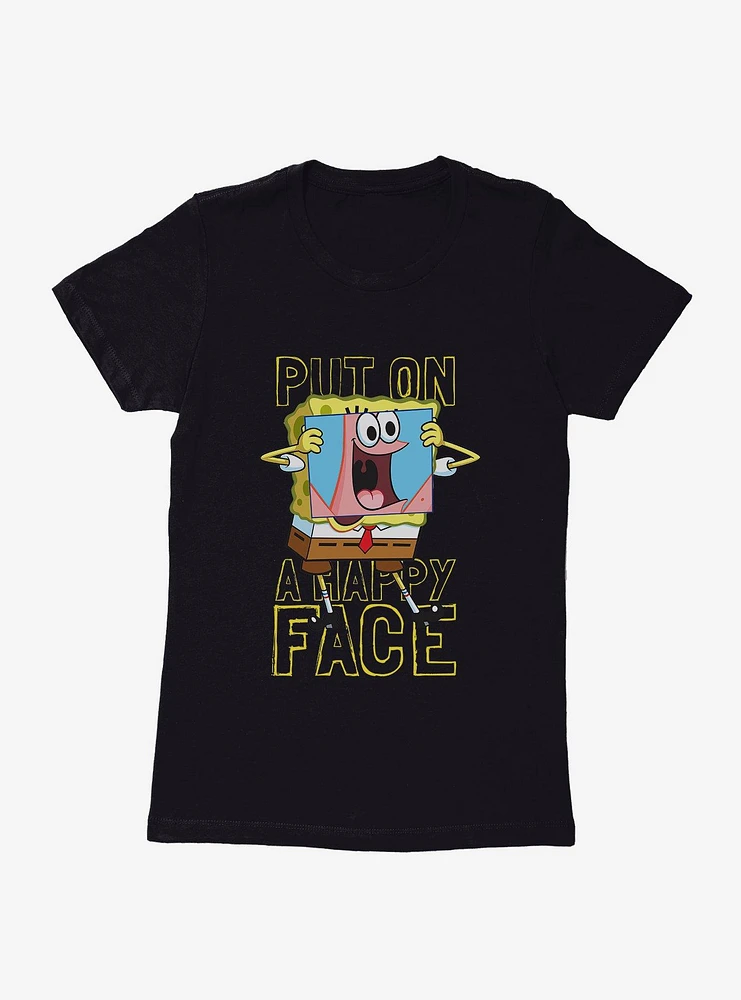 SpongeBob SquarePants Put On A Happy Face Womens T-Shirt