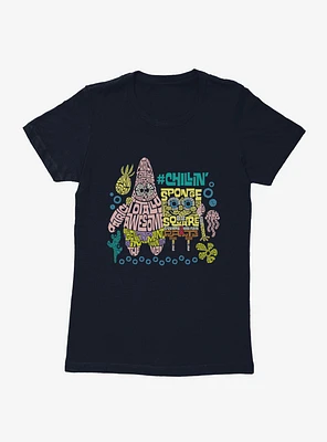 SpongeBob SquarePants Chillin' Script Patrick Womens T-Shirt