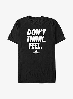 Bruce Lee Dont Think Feel Big & Tall T-Shirt